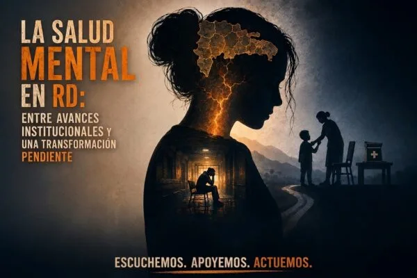 Salud mental en República Dominicana: avances y desafíos pendientes