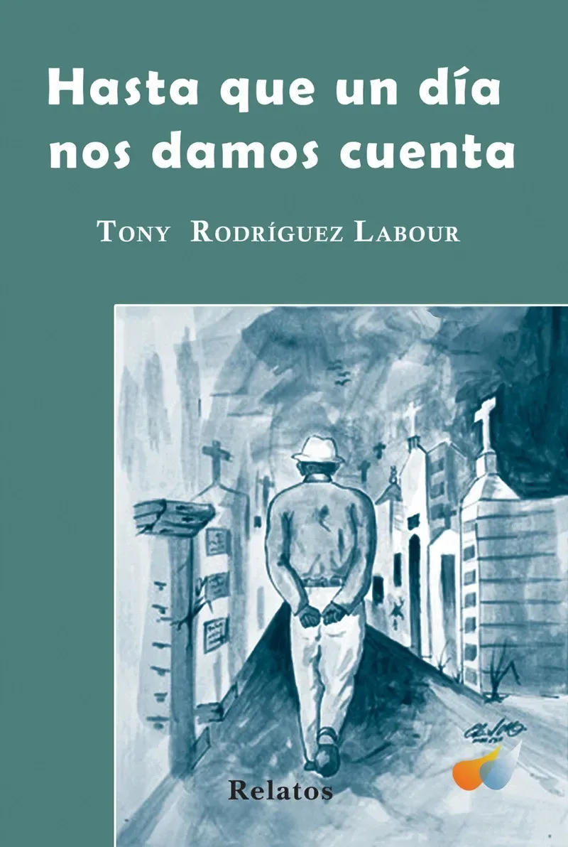 Tony Rodríguez Labour y el uso del lenguaje coloquial como herramienta de crítica social